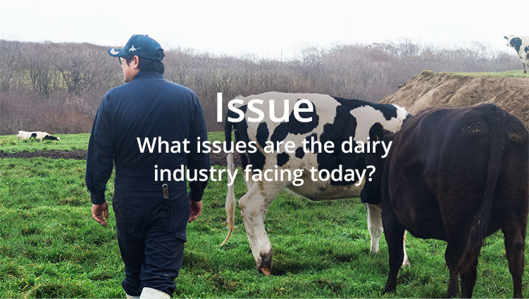 Issue What issues are the dairy industry facing today?