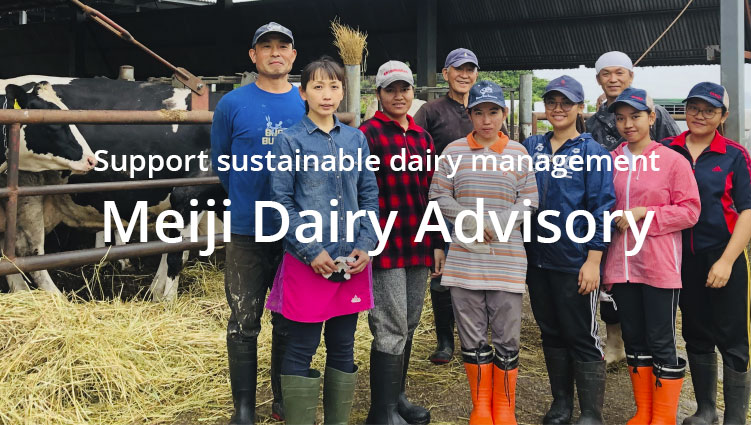 Support sustainable dairy management Meiji Dairy Advisory